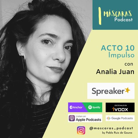 ACTO 10 - Impulso (con Analía Juan)