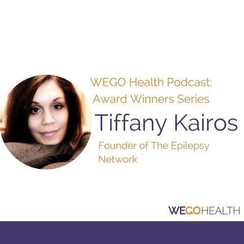 WEGO Health Podcast - Tiffany Kairos