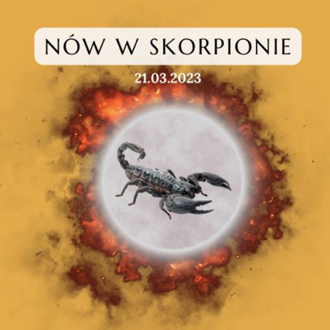 Nów w Skorpionie - Spodziewaj się niespodziewanego - 13.11.2023