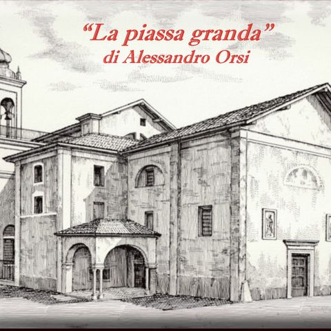 La Piassa Granda di Alessandro Orsi