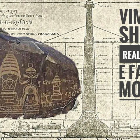 Vimanika Shastra, realtà storica e fantasie moderne