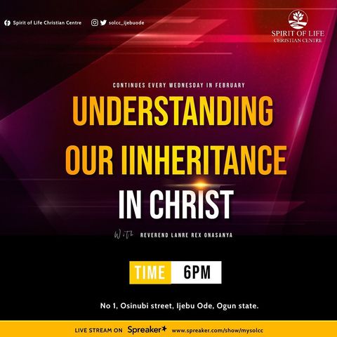 Understanding Our Inheritance in Christ - PT 5