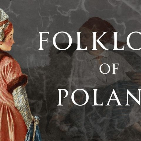 A Guide to Polish Folklore