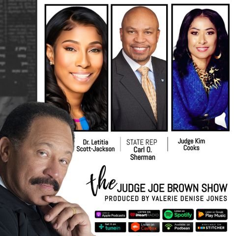 THE JUDGE JOE BROWN SHOW, PROD. BY VALERIE DENISE JONES (GUESTS:  STATE REP. CARL O SHERMAN)