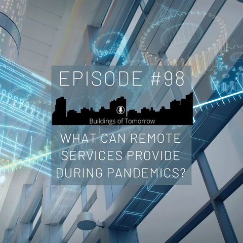#98 What can remote services provide during pandemics?