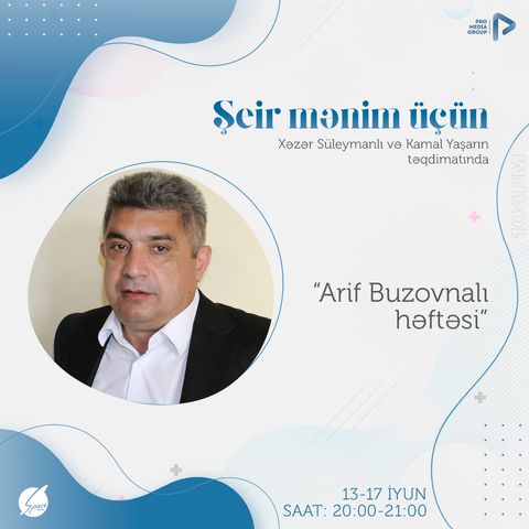 "Arif Buzovnalı həftəsi" I "Şeir Mənim Üçün" #89