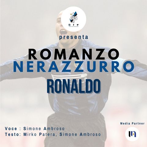 Ep. 11 - Ronaldo Luis Nazario de Lima