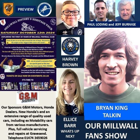 Our Millwall Fans Show - Sponsored by G&M Motors - Gravesend 230824