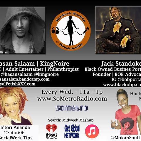 MidWeek MashUp hosted by @MokahSoulFly with special contributor @Satori06 Show 38 Dec 07 2016 Guests Hasan Salaam and Jack Standokes