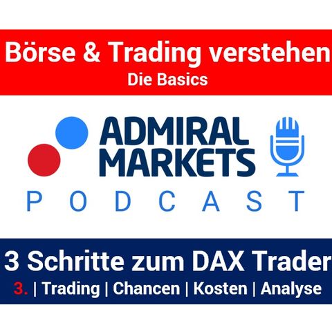In 3 Schritten zum DAX Trader: Trading | Chancen  | Kosten  | Analyse | Tools  -  Teil 3