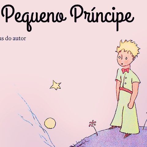 O Pequeno Príncipe - Parte 3