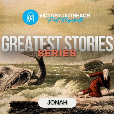 Greatest Stories Series: The book of Jonah with Elias Garcia