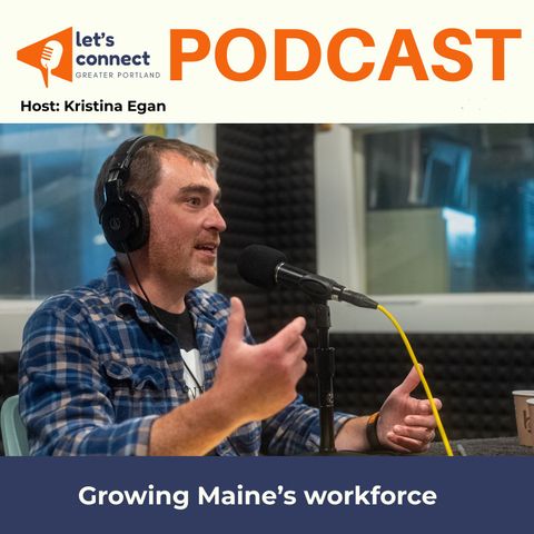 Growing Maine’s workforce