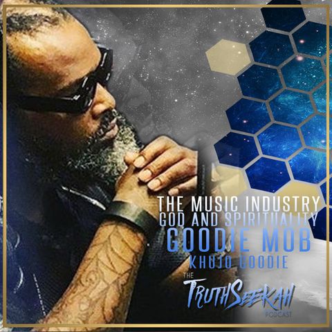 Khujo Goodie of Goodie Mob The Music Indistry God and Spirituality