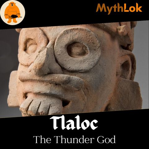 Tlaloc : The Thunder God