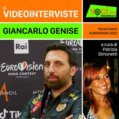 GIANCARLO GENISE (Vocal Coach Eurovision Song Contest) su VOCI.fm - clicca PLAY e ascolta l'intervista