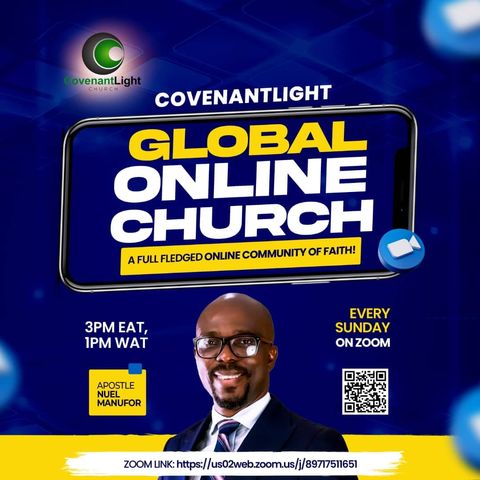 CovenantLight Global Online Church | 22nd Oct,  2023 | How To Get Faith | Apostle Nuel Manufor
