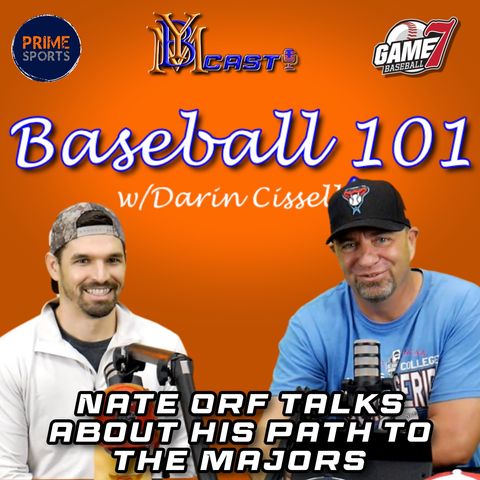 Baseball 101 | Former Oakland A's Infielder Nate Orf | YBMcast