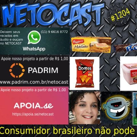 NETOCAST 1204 DE 15/10/2019 - O CONSUMIDOR BRASILEIRO NÃO PODE SER CONIVENTE COM ABUSOS DAS EMPRESAS