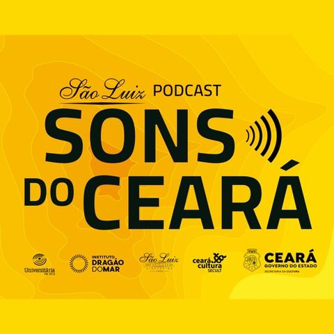 Podcast Sons do Ceará | 3ª Temporada - Ep. #08: Aparecida Silvino