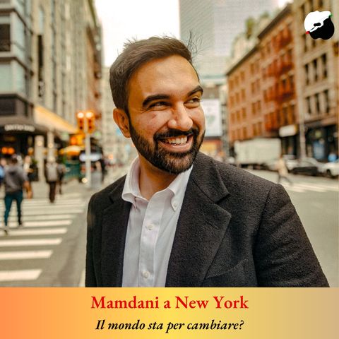 Mamdani a New York, il mondo sta per cambiare?