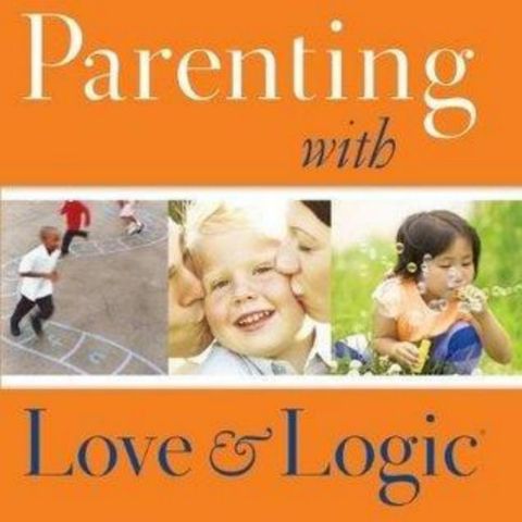 Parenting with Love and Logic: A Guide to Raising Responsible and Resilient Children