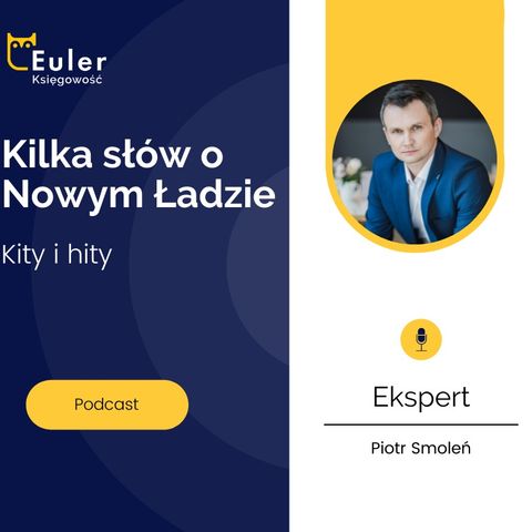Podcast nr 6 - Euler - Kity i hity - zmiany w Polskim Ładzie, płatności gotówkowe , kasa fiskalna
