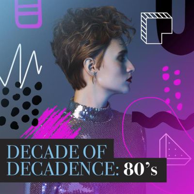 The '80s: Decade of Decadence