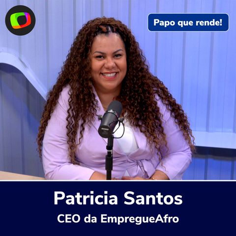 Patrícia Santos: Diversidade e inclusão não acontecem naturalmente