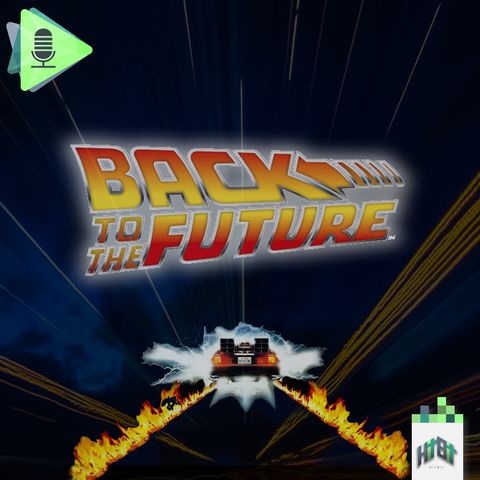 Episodio 002 - Back to the Future