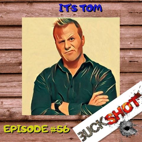 56 - It's Tom
