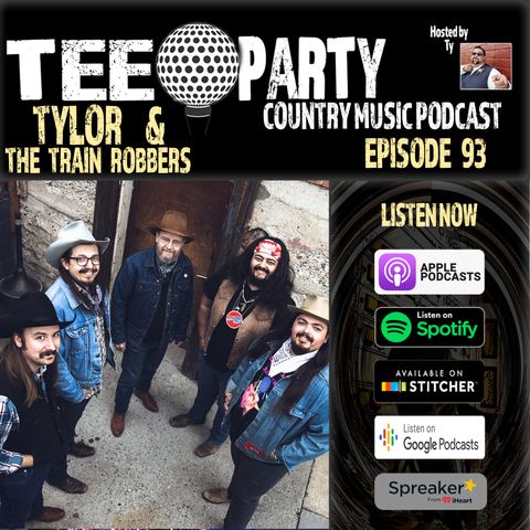 Episode 93 | Tylor & The Train Robbers