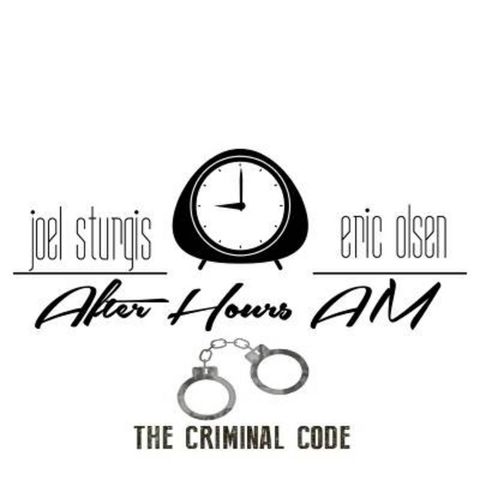 After Hours AM/The Criminal Code: Clime Murder Mountain