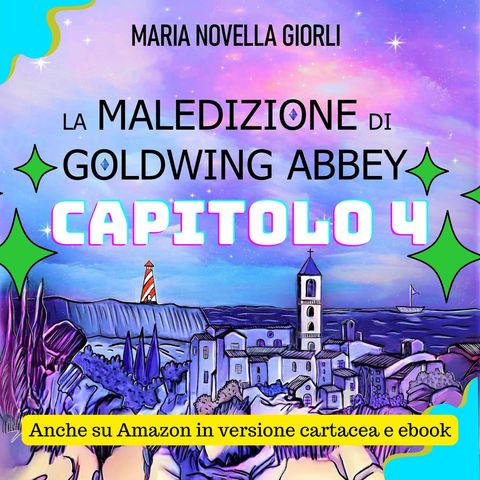 Capitolo 4 - Verso Goldwing Abbey