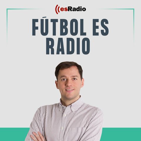 Fútbol es Radio: Parón de selecciones