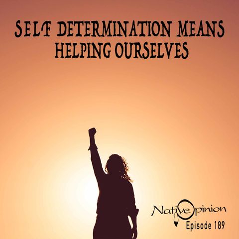 SELF DETERMINATION MEANS HELPING OURSELVES