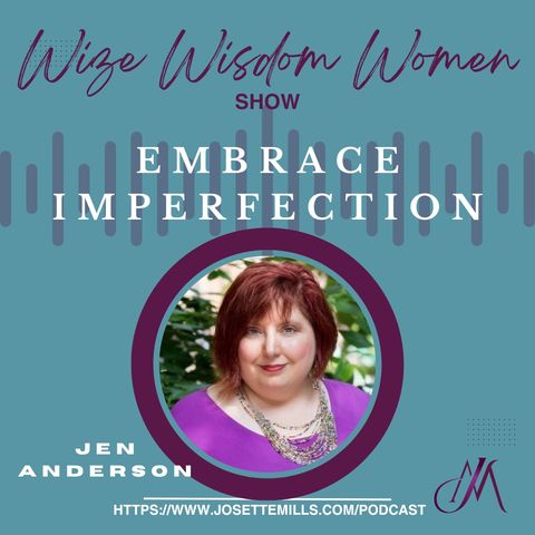 Embrace IMPERFECTION w/Jen Anderson