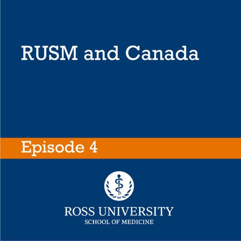 Episode 4 - RUSM and Canada