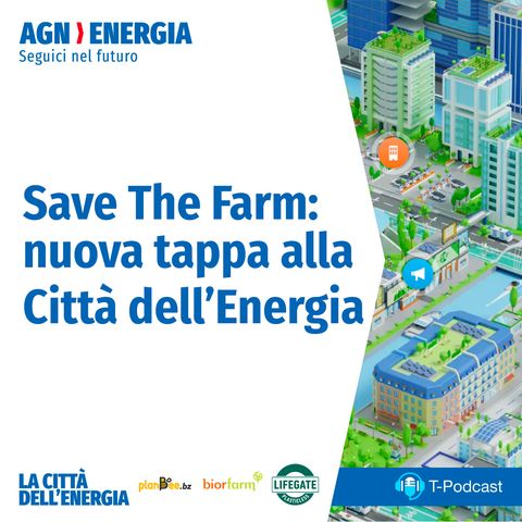 Save The Farm: Nuova Tappa Alla Città dell’Energia