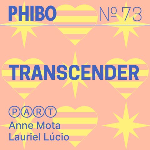 #73 - Transcender (Part. Anne Mota e Lauriel Lúcio)