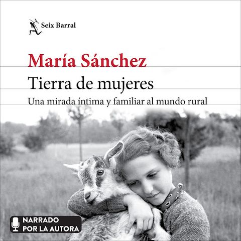 Tierra de mujeres: María Sánchez.