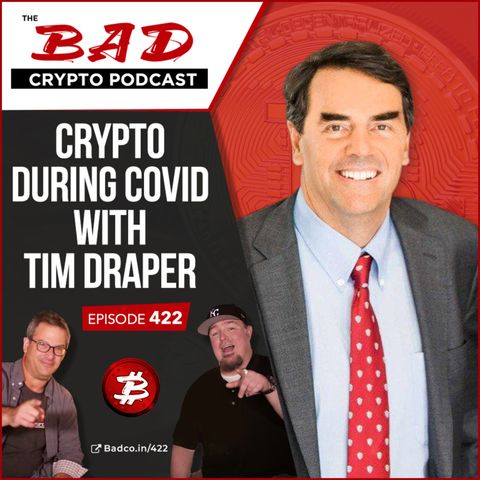 Crypto During Covid with Tim Draper