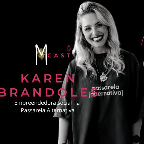 10. A situação das mulheres detentas e egressas - com Karen Brandoles