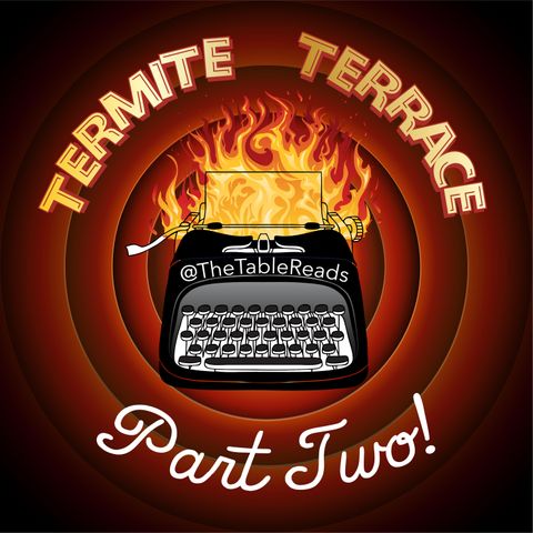 68 - Termite Terrace, Part 2