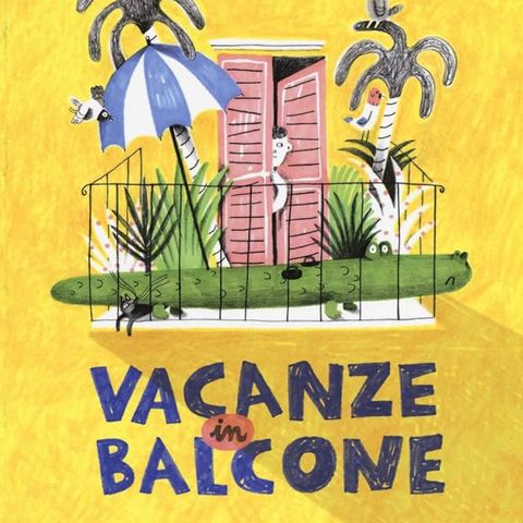 "Vacanze in balcone" di Fulvia Degl'Innocenti (Biancoenero ed.) con tappeto sonoro - Parte 1