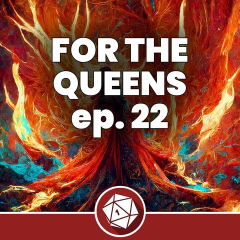 Beatrix della fiamma Inamovibile - For the Queens 22 (Dungeons & Dragons 5th)