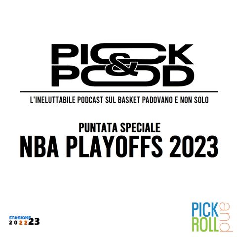 Pick & Pod - NBA Playoffs 2023