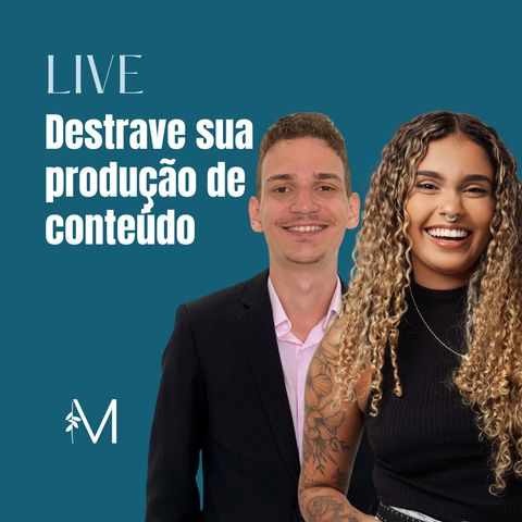 DESTRAVE SUA PRODUÇÃO DE CONTEÚDO l LIVE - Maria do Piercing