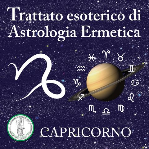 CAPRICORNO | Trattato Esoterico di Astrologia Ermetica