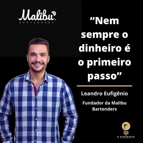 #09 - Mallibu Bartenders: De barman a fundador de uma das melhores empresas de coquetelaria do Brasil